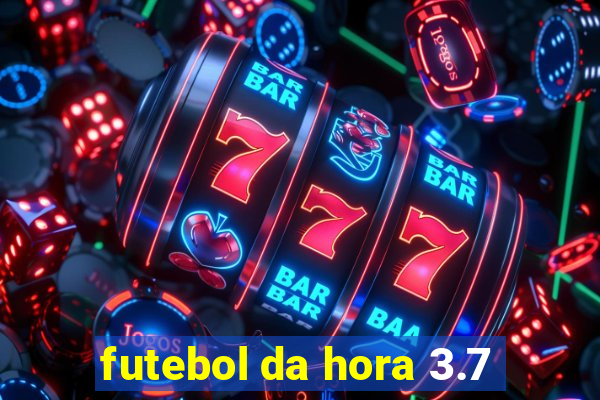 futebol da hora 3.7